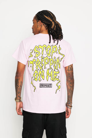 Stop Trippin Tee Pink