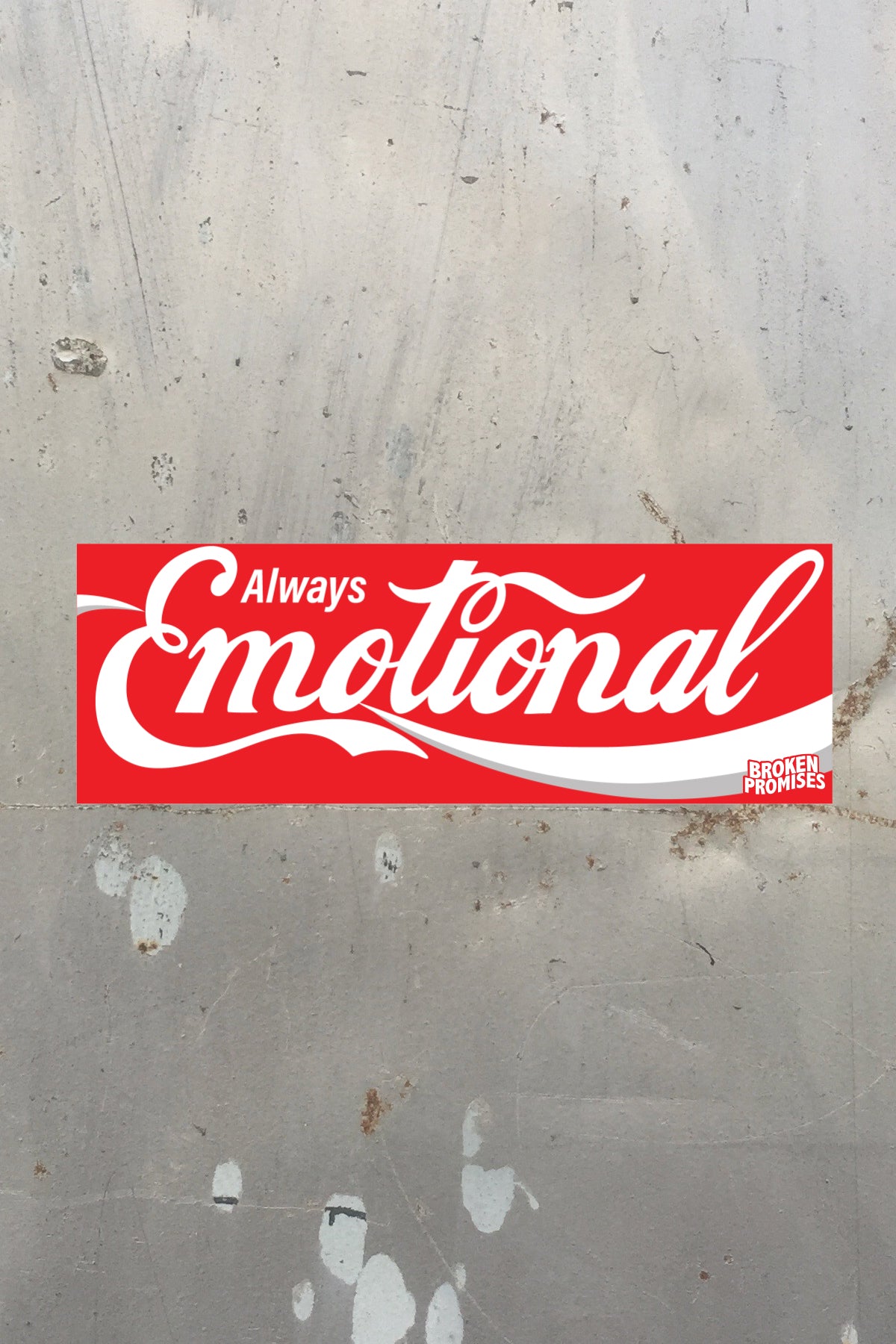 Always Emotional Bumper Sticker