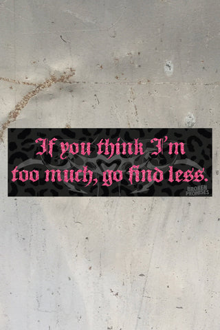 Find Less Glitter Bumper Sticker