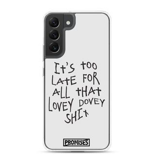 Too Late Samsung Case