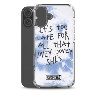 Too Late iPhone Case