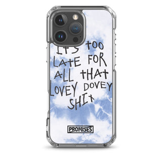 Too Late iPhone Case