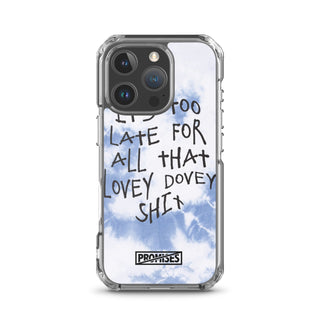 Too Late iPhone Case