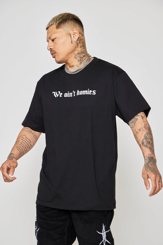 We Ain't Homies Heavyweight Tee Black