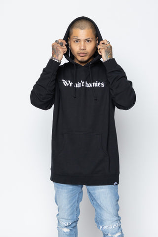 We Ain't Homies Hoodie Black